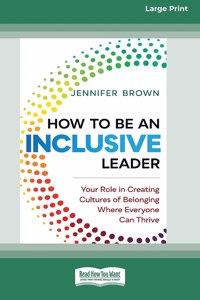 How to Be an Inclusive Leader