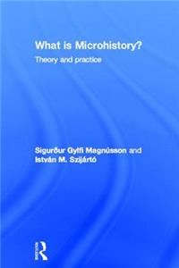 What Is Microhistory?