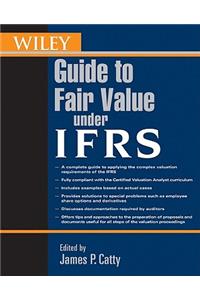 Wiley Guide to Fair Value Under Ifrs