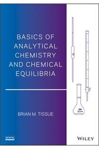 Basics of Analytical Chemistry and Chemical Equilibia