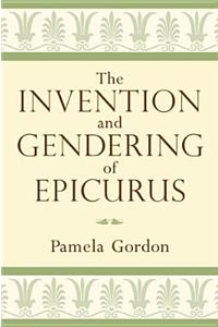 The Invention and Gendering of Epicurus