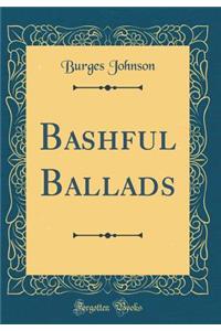 Bashful Ballads (Classic Reprint)