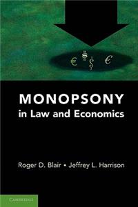 Monopsony in Law and Economics