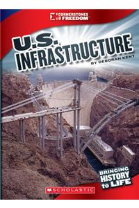 U.S. Infrastructure (Cornerstones of Freedom: Third Series) (Library Edition)