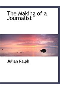 The Making of a Journalist
