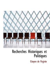 Recherches Historiques Et Politiques