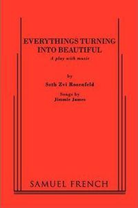 Everythings Turning Into Beautiful