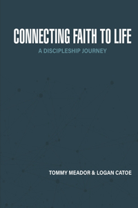 Connecting Faith to Life