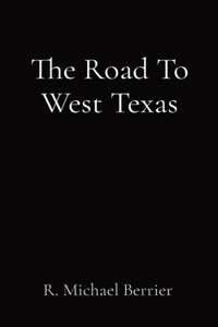 Road To West Texas