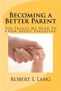 Becoming a Better Parent