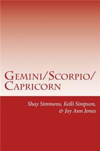 Gemini/Scorpio/Capricorn