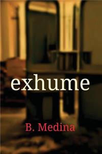 exhume