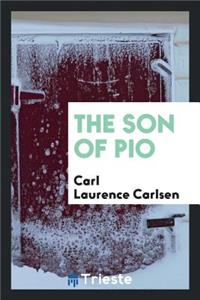 The Son of Pio