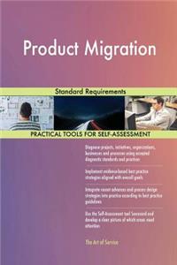 Product Migration Standard Requirements