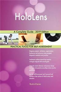 HoloLens A Complete Guide - 2019 Edition