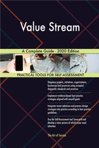Value Stream A Complete Guide - 2020 Edition