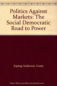 Politics Against Markets