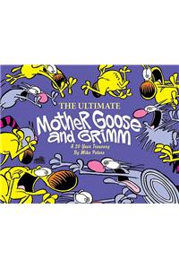 The Ultimate Mother Goose and Grimm
