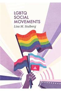 LGBTQ Social Movements