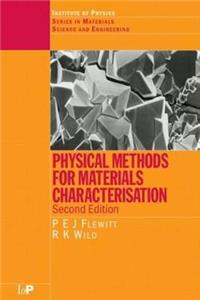 Physical Methods for Materials Characterisation, Second Edition