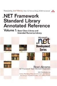 .NET Framework Standard Library Annotated Reference, Volume 1 (paperback)