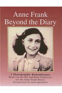 Anne Frank: Beyond the Diary