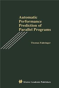 Automatic Performance Prediction of Parallel Programs