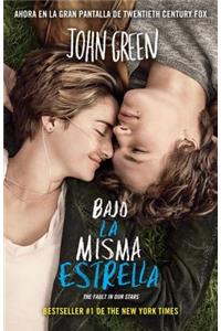 Bajo La Misma Estrella: (the Fault in Our Stars)