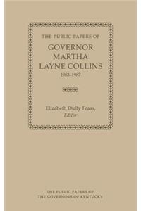 Public Papers of Governor Martha Layne Collins, 1983-1987