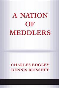 A Nation Of Meddlers