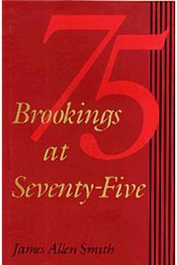 Brookings at Seventy-Five