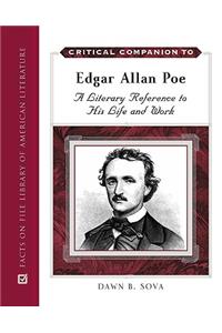 Critical Companion to Edgar Allan Poe: A Literary Reference to His Life and Work
