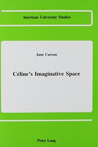 Céline's Imaginative Space