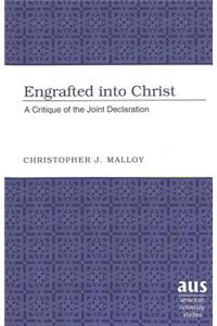 Engrafted into Christ