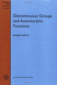 Discontinuous Groups and Automorphic Functions