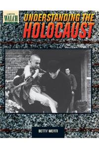 Understanding the Holocaust