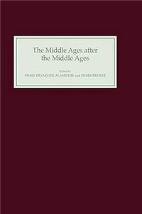 Middle Ages After the Middle Ages in the English-Speaking World