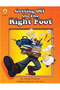 Getting Off on the Right Foot: A Survival Guide for New Teachers