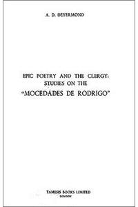 Epic Poetry and the Clergy: Studies on the 'Mocedades de Rodrigo'