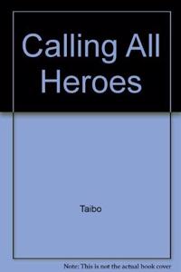Calling All Heroes