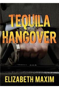 Tequila Hangover