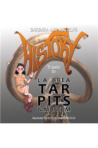 Little Miss HISTORY Travels to LA BREA TAR PITS & MUSEUM