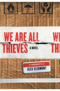 We Are All Thieves