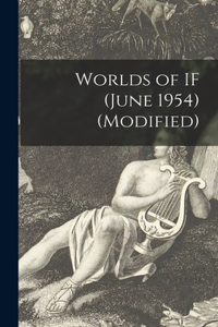 Worlds of IF (June 1954) (Modified)