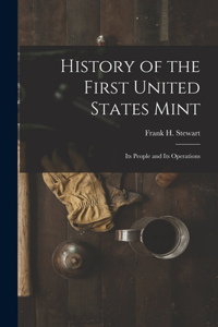 History of the First United States Mint