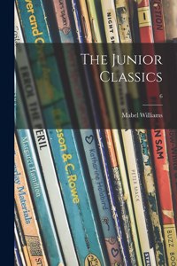 Junior Classics; 6