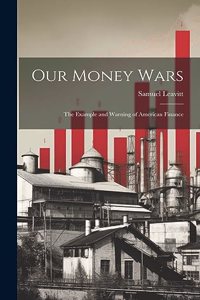 Our Money Wars