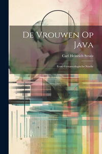 De Vrouwen Op Java