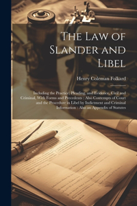The Law of Slander and Libel