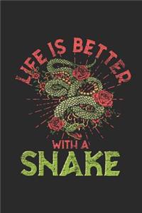 Life Is Better With A Snake